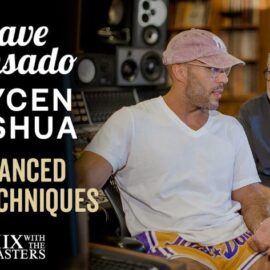 MixWithTheMasters Jaycen Joshua, Dave Pensado Production Seminar #4 Advanced Mix Techniques [TUTORiAL] (Premium)