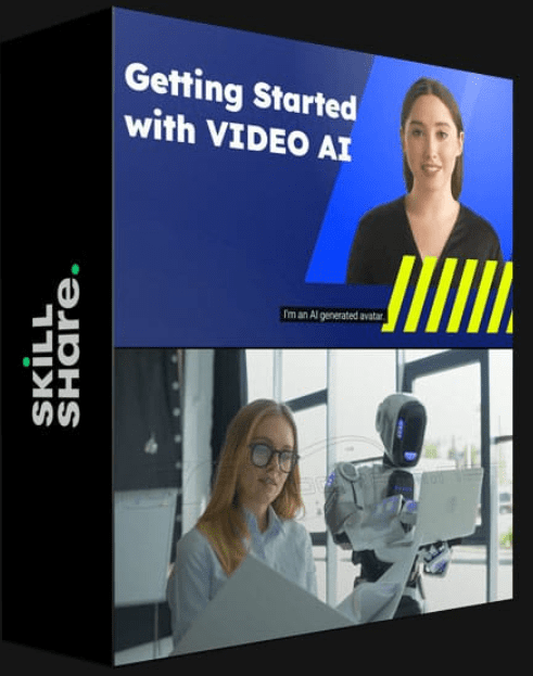 SKILLSHARE – HOW TO GET STARTED WITH AI GENERATED VIDEOS & OTHER FORMS OF AI