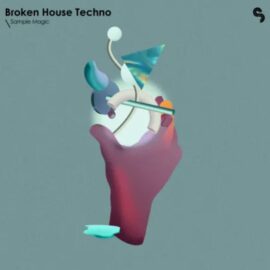 Sample Magic Broken House and Techno [WAV, MiDi, Synth Presets] (Premium)