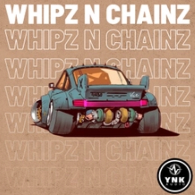 YnK Audio Whipz N Chainz [WAV]