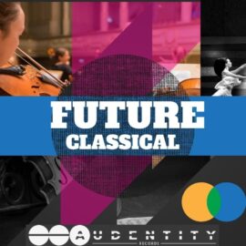 Audentity Records Future Classical [WAV, Synth Presets] (Premium)