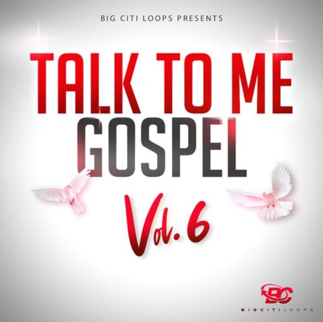 Big Citi Loops Talk To Me Gospel Vol.6 [WAV]