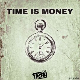 DJ 1Truth Time Is Money [WAV] (Premium)