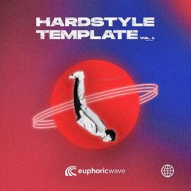 Euphoric Wave Hardstyle Template [DAW Templates] (Premium)