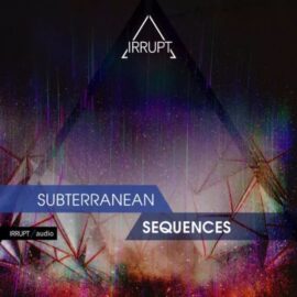 Irrupt Subterranean Sequences [WAV] (Premium)