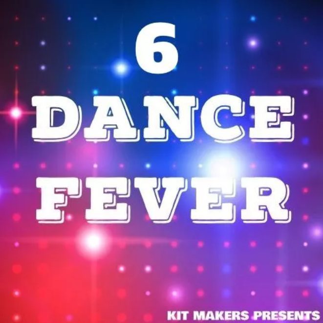 Kit Makers Dance Fever 6 [WAV]