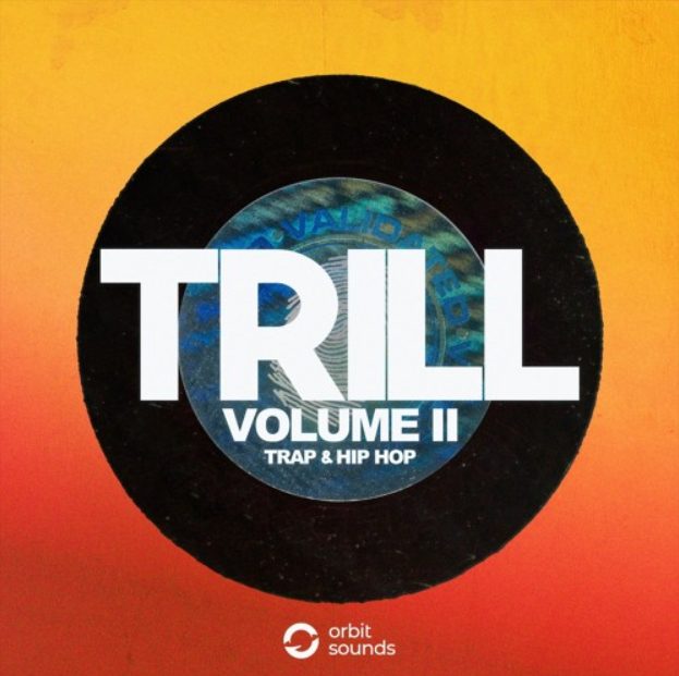 Orbit Sounds TRILL II Trap and Hip Hop [WAV]