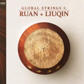 RARE Percussion Global Strings Ruan and Liuqin [WAV] (Premium)