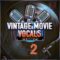 Toolbox Samples Vintage Movie Vocals Vol.2 [WAV] (Premium)