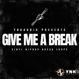 YnK Audio Give Me A Break [WAV] (Premium)