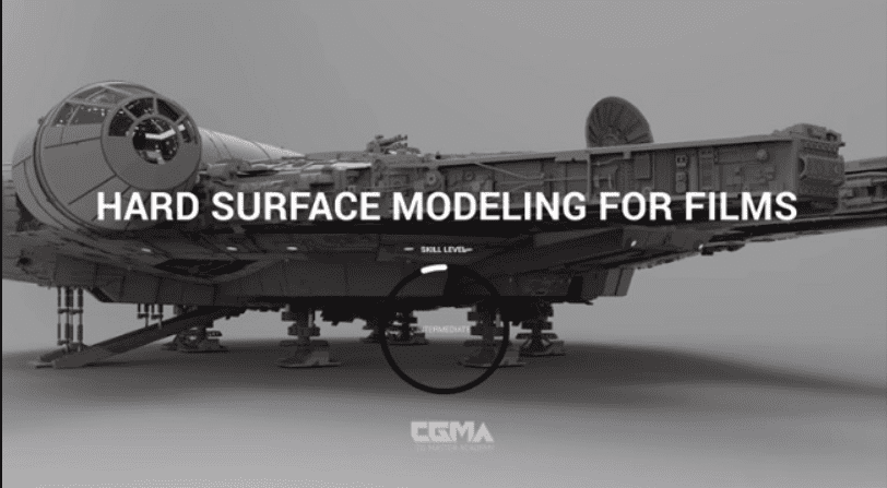 CGMA – Hard Surface Modeling for Films