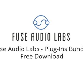 Fuse Audio Labs Plugins Bundle v2.5.1 [WiN, MacOSX] (Premium)