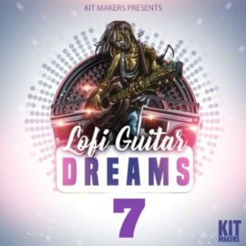 Kit Makers Lofi Guitar Dreams 7 [WAV] (Premium)