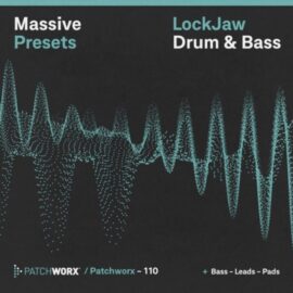 Loopmasters Patchworx 110 LockJaw Drum and Bass [WAV, MiDi, Synth Presets] (Premium)