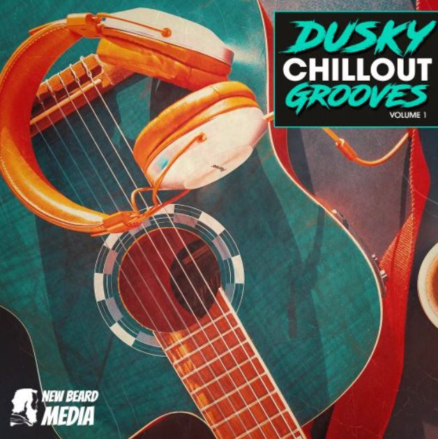 New Beard Media Dusky Chillout Grooves Vol 1 [WAV]