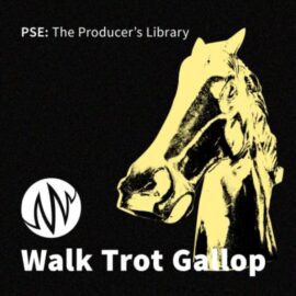 PSE: The Producer’s Library Walk Trot Gallop [WAV] (Premium)