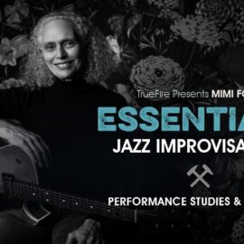 Truefire Mimi Fox’s Essentials: Jazz Improv [TUTORiAL] (Premium)