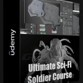 UDEMY – ULTIMATE SCI-FI SOLDIER MODELING TUTORIAL (Premium)