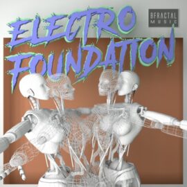 Bfractal Music Electro Foundation [WAV, MiDi] (Premium)