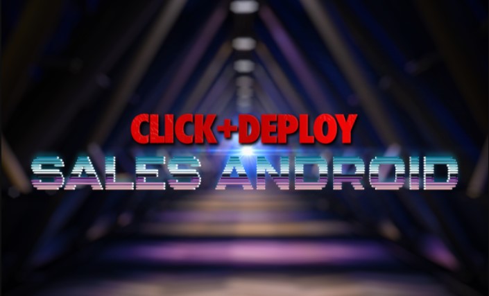 Dan Wardrope – Click & Deploy Sales Android