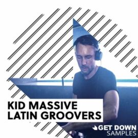 Get Down Samples Kid Massive Latin Groovers [WAV] (Premium)