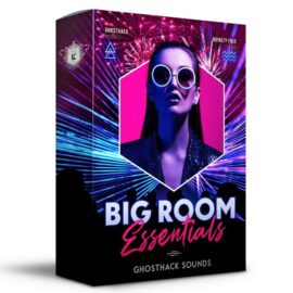 Ghosthack Big Room Essentials [WAV, MiDi, Synth Presets] (Premium)