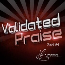 HOOKSHOW Validated Praise Part 4 [WAV] (Premium)