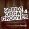 Innovative Samples Griddy Organ Grooves 4 [WAV] (Premium)