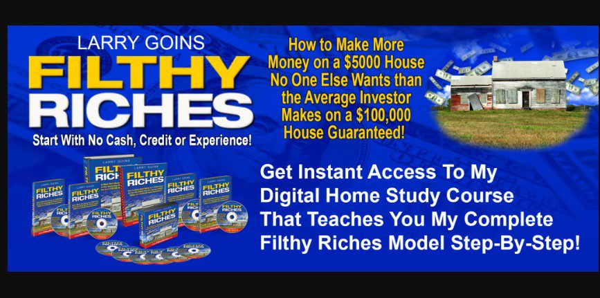 Larry Goins – Filthy Riches Home Study Course