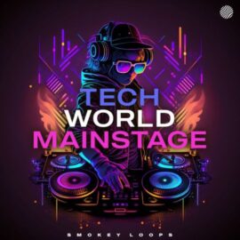 Smokey Loops Tech World Mainstage [WAV] (Premium)