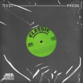 Test Press Classic Jungle Breaks by Ned Haweeli [WAV] (Premium)