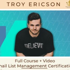 Troy Ericson – Email List Management Certification Download 2023 (premium)