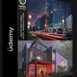 UDEMY – ARCHITECTURE POST PRODUCTION IN PHOTOSHOP ZERO TO ADVANCED (Premium)