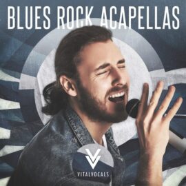 Vital Vocals Blues Rock Acapellas [WAV] (Premium)