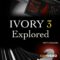 Ask Video Ivory 101 Ivory 3 Explored [TUTORiAL] (Premium)