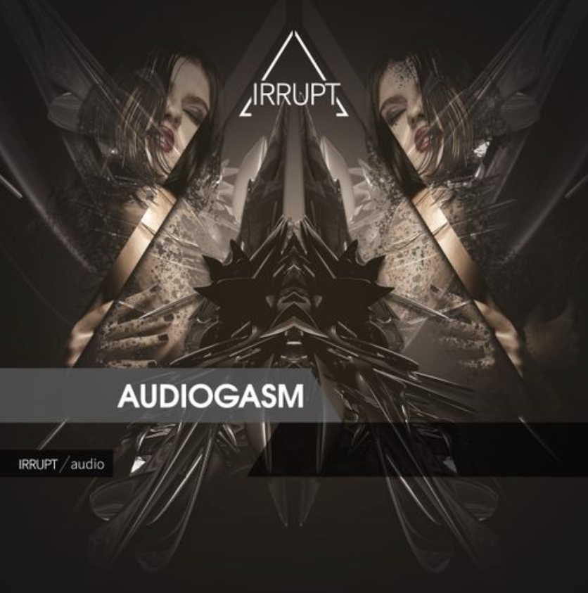 Irrupt Audiogasm [WAV]