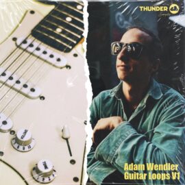 Thunder Samples Adam Wendler Guitar Vol.1 [WAV] (Premium)