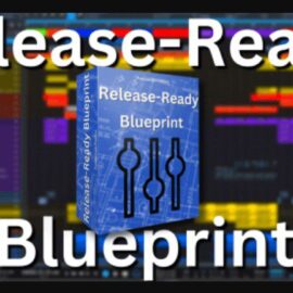 ProducingInTheBox Release-Ready Blueprint [TUTORiAL] (Premium)