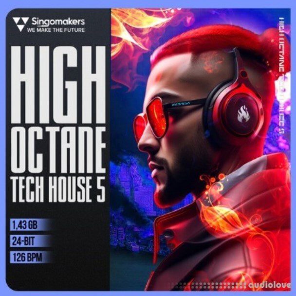 Singomakers High Octane Tech House 5