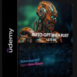 UDEMY – BUILD AN AUTOGPT CODE WRITING AI TOOL WITH RUST AND GPT-4 (Premium)