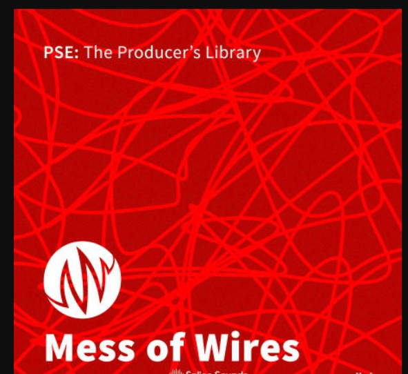 PSE: The Producers Library Mess of Wires