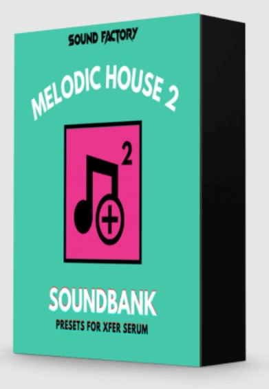 Sound Factory Melodic House 2