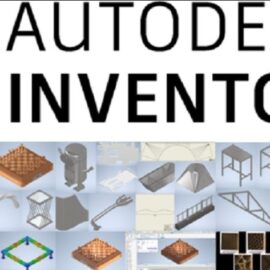 UDEMY – AUTODESK INVENTOR, A COMPLETE GUIDE FROM BEGINNER TO EXPERT (Premium)