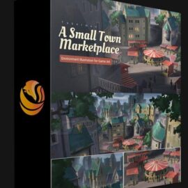 WINGFOX – ENVIRONMENT ILLUSTRATION FOR GAME ART – A SMALL TOWN MARKETPLACE WITH ERIK TABERMAN (Premium)