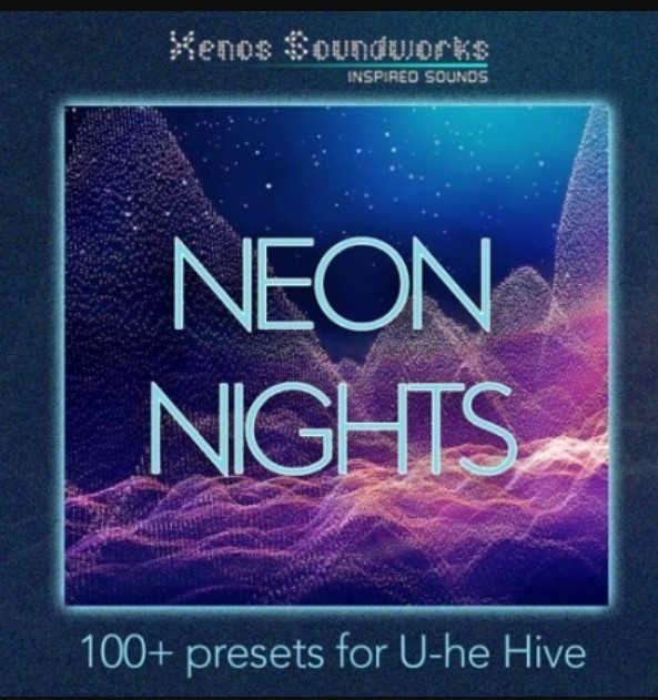 Xenos Soundworks Neon Nights for U-he Hive