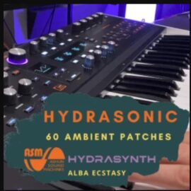 Alba Ecstasy HydraSonic Ambient Patches [Synth Presets] (Premium)