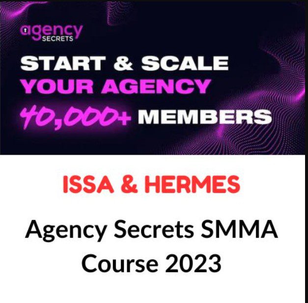 Issa & Hermes – Agency Secrets SMMA Course 2023