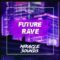 Miracle Sounds Future Rave [WAV, MiDi, Synth Presets] (Premium)