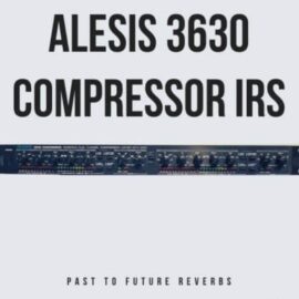 PastToFutureReverbs Alesis 3630 Compressor (Premium)