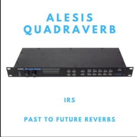 PastToFutureReverbs Alesis Quadraverb (Premium)